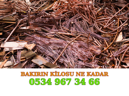 BAKIRIN KİLOSU NE KADAR BAKIRIN KİLOSU NE KADAR